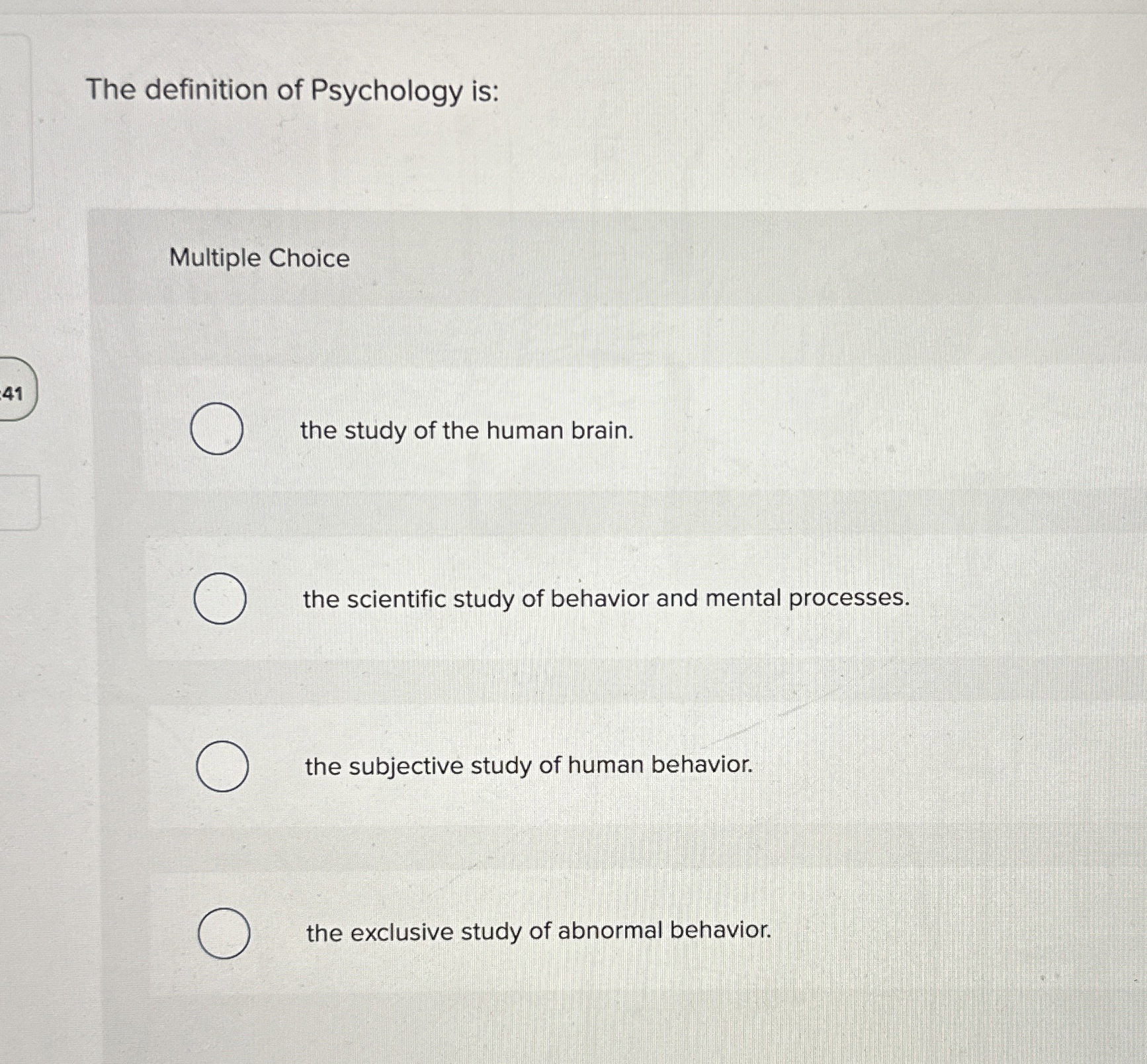 Solved The definition of Psychology isMultiple Choicethe