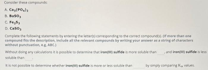 Solved Consider these compounds: A. Ca3(PO4)2 B. BaSO3 C. | Chegg.com