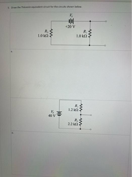 Solved 5. Draw the Thèvenin equivalent circuit for the | Chegg.com