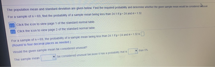 Solved The population mean and standard deviation are given | Chegg.com