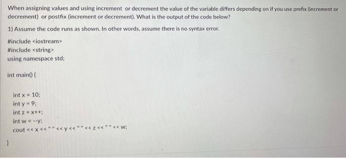 Solved When assigning values and using increment or | Chegg.com