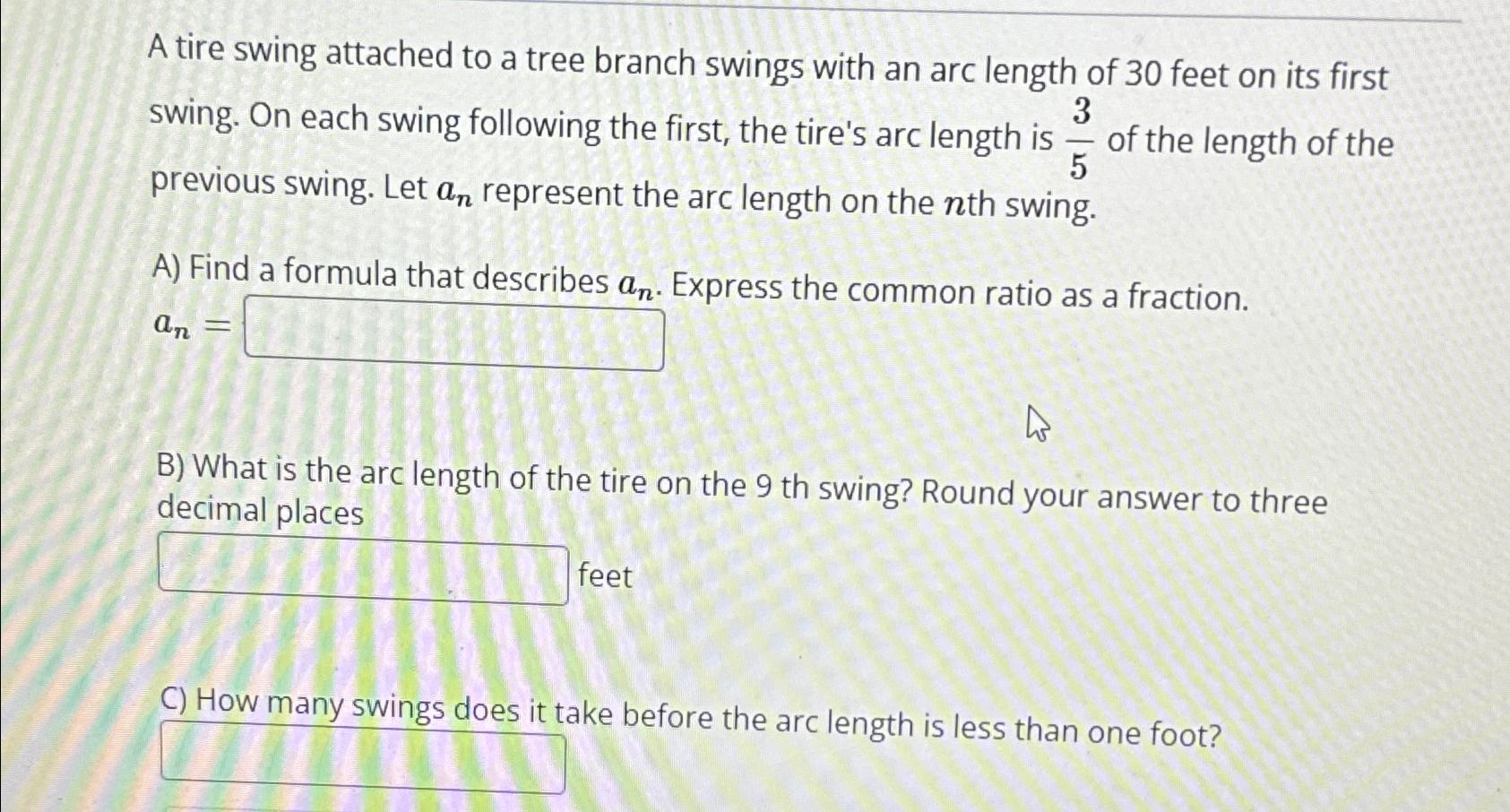 Solved A tire swing attached to a tree branch swings with an