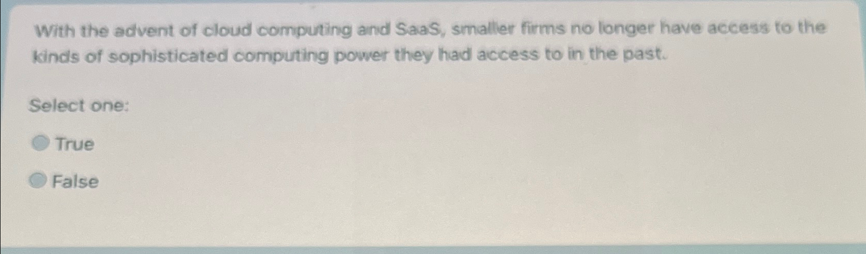 Solved With the advent of cloud computing and SaaS, smaller | Chegg.com