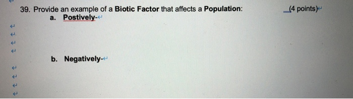 Solved 4 Points 39 Provide An Example Of A Biotic Fact Chegg Com