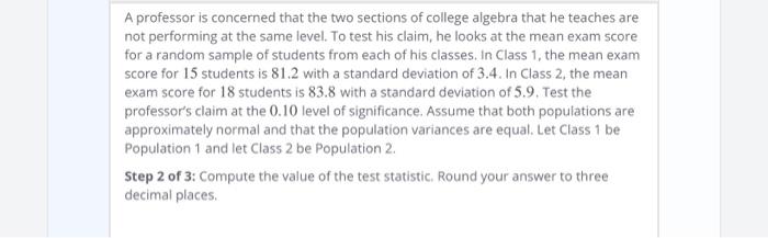 Solved A professor is concerned that the two sections of | Chegg.com