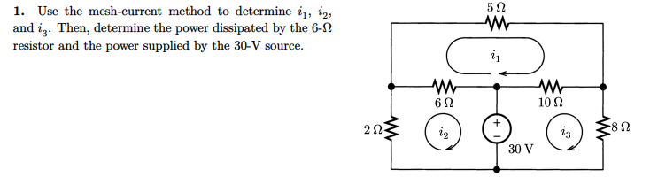 Solved Use the mesh-current method to determine i1,i2,and | Chegg.com