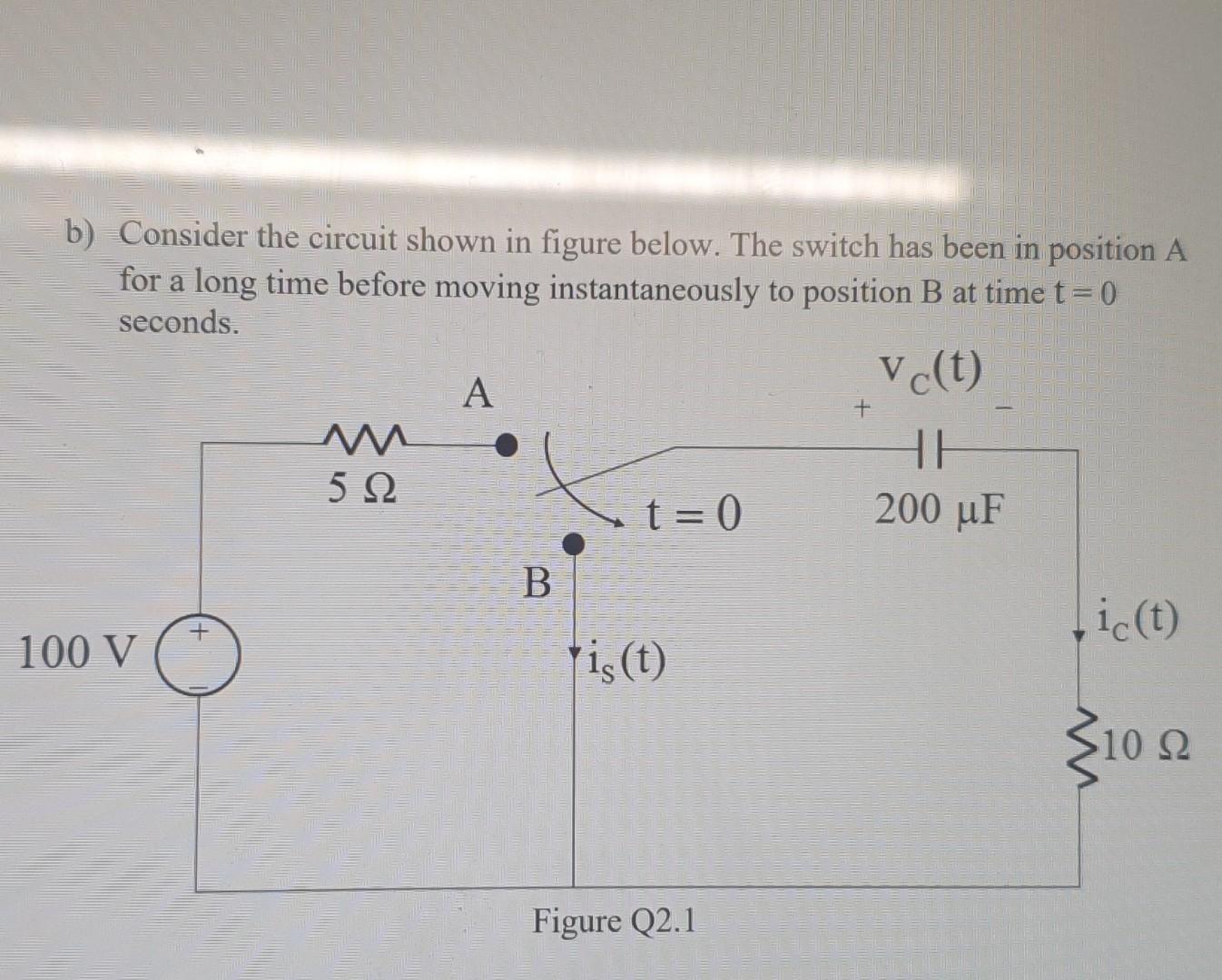 Solved b) Consider the circuit shown in figure below. The | Chegg.com