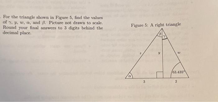 Solved For the triangle shown in Figure 5, find the values | Chegg.com