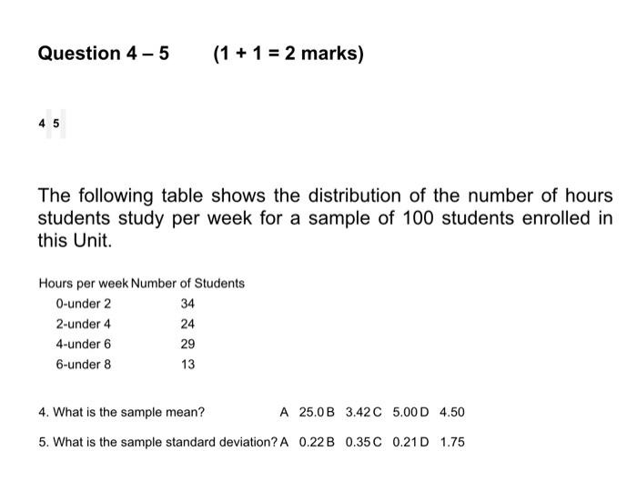 Solved Question 4 - 5 (1 + 1 = 2 marks) 4.5 The following | Chegg.com