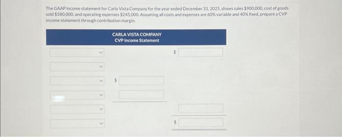 Solved The GAAP income statement for Carla Vista Company for | Chegg.com