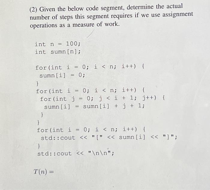 Solved (2) Given the below code segment, determine the | Chegg.com