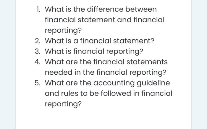 Solved 1. What is the difference between financial statement | Chegg.com