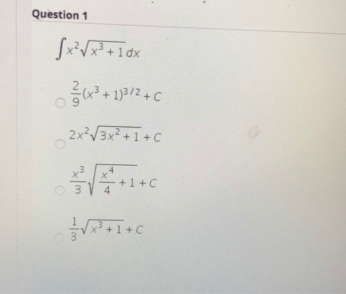 Solved Question 1 X X 1dx 2 X 1 312 C 2x 3x 1 Chegg Com