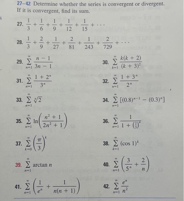Solved 27-42 Determine whether the series is convergent or | Chegg.com