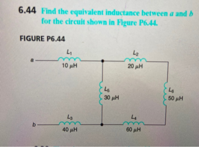 Solved 6.44 Find The Equivalent Inductance Between A And B | Chegg.com