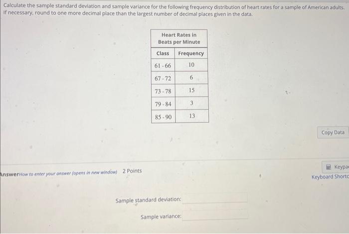 Solved Calculate the sample standard deviation and sample | Chegg.com
