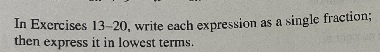 Solved write each expression as a single fraction; then | Chegg.com