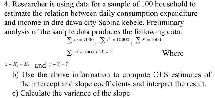 Solved 4. Researcher is using data for a sample of 100 | Chegg.com