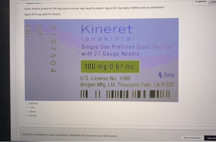 Solved Tu Pour Order: Kineret (anakinra) 100 Mg Subcut Once | Chegg.com