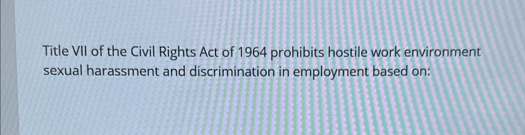 title vii of the civil rights act of 1964 sexual harassment