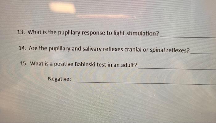 Solved I I 13. What is the pupillary response to light | Chegg.com