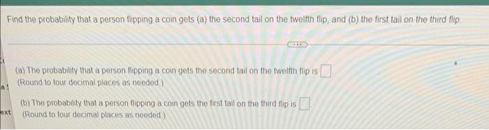 Solved Find The Probability That A Person Flipping A Coin | Chegg.com