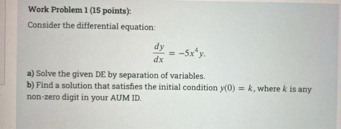 Solved Work Problem 1 (15 points): Consider the differential | Chegg.com