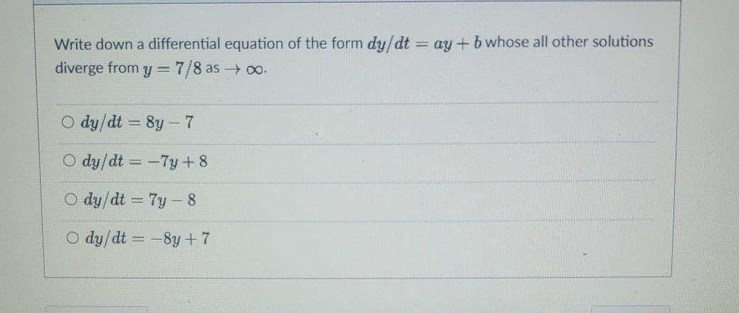 Solved Write down a differential equation of the form dy/dt | Chegg.com
