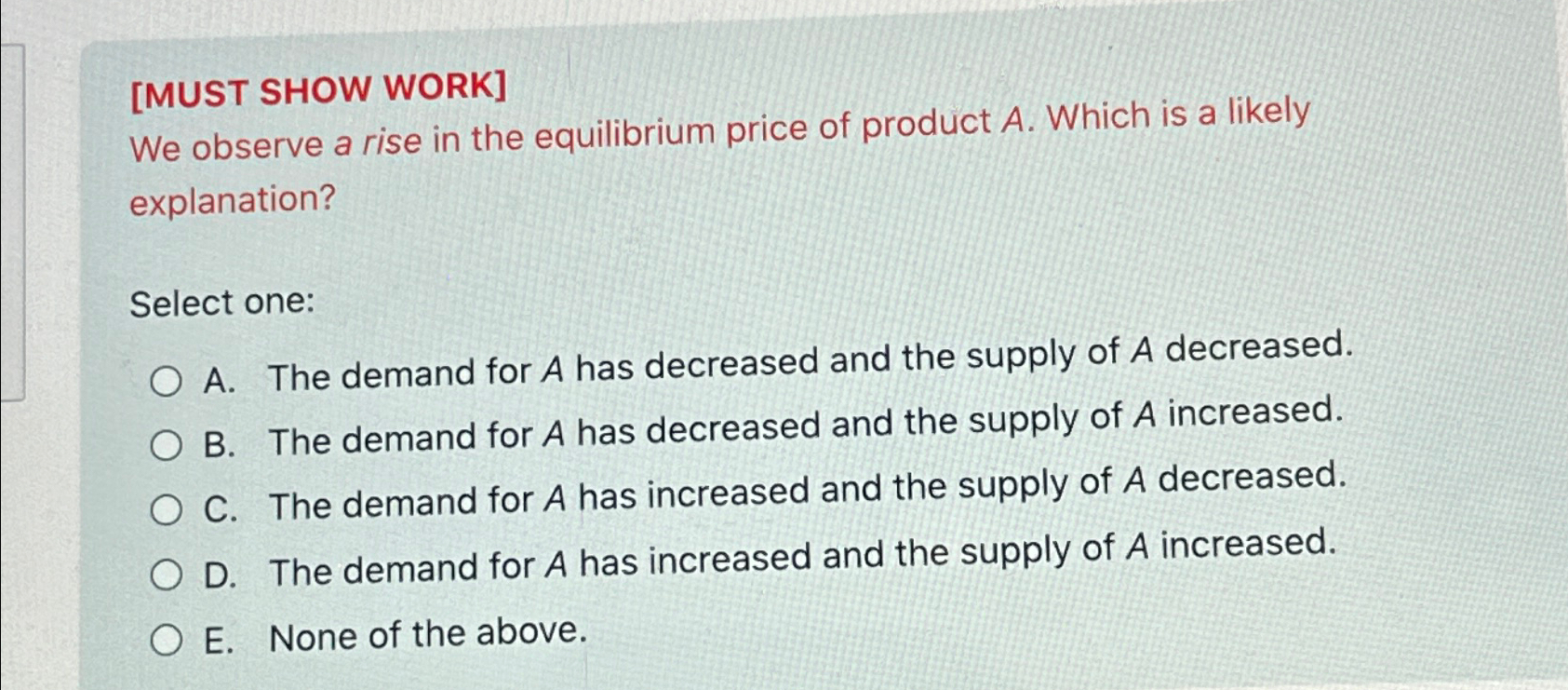 Solved [MUST SHOW WORK]We observe a rise in the equilibrium | Chegg.com