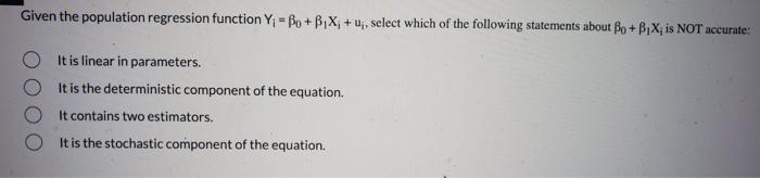 Solved Given the population regression function | Chegg.com