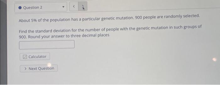 Solved About 5% of the population has a particular genetic | Chegg.com