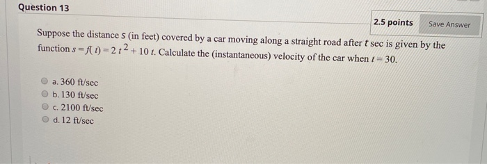 Solved Question 13 2.5 points Save Answer Suppose the | Chegg.com