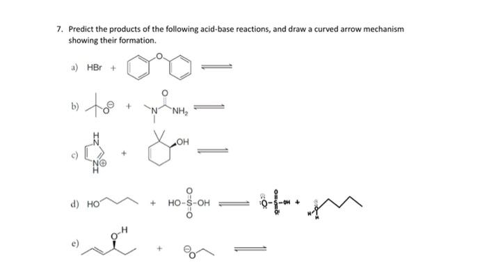 Solved 7. Predict the products of the following acid-base | Chegg.com