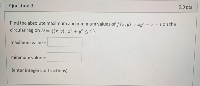 Solved Question 3 0.3 pts Find the absolute maximum and | Chegg.com