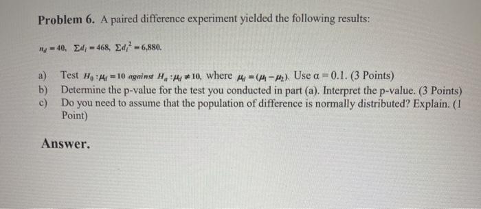 Solved Problem 6. A paired difference experiment yielded the | Chegg.com