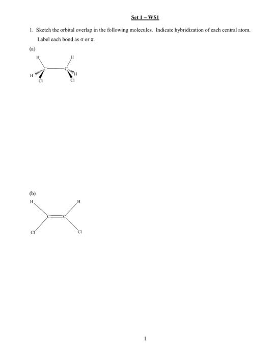 Solved Set 1 - WSI 1. Sketch the orbital overlap in the | Chegg.com