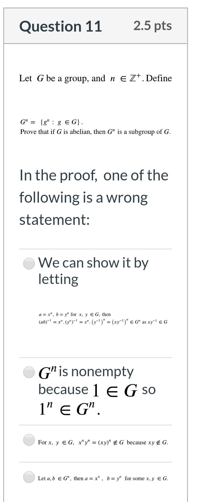 Solved Question 11 2 5 Pts Let G Be A Group And N Ez De Chegg Com