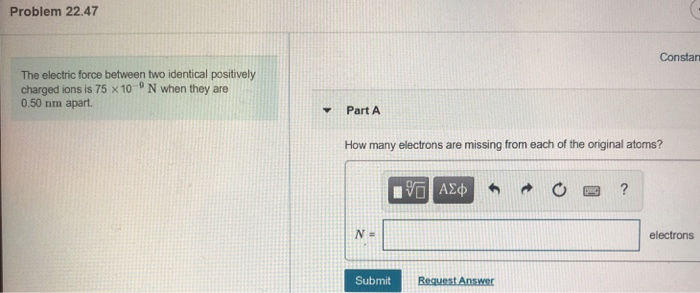 Solved Problem 22.47 Constan The electric force between two | Chegg.com