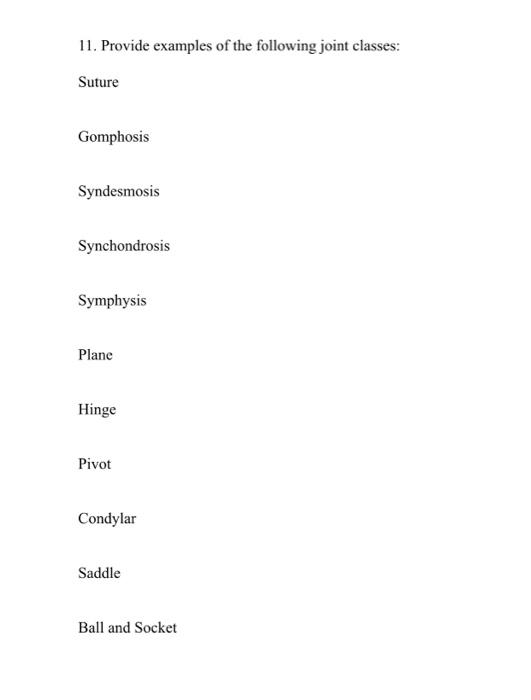 Solved 11. Provide examples of the following joint classes: | Chegg.com