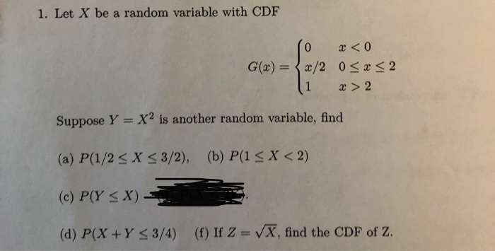 Solved 1 Let X Be A Random Variable With Cdf G X 10 X Chegg Com