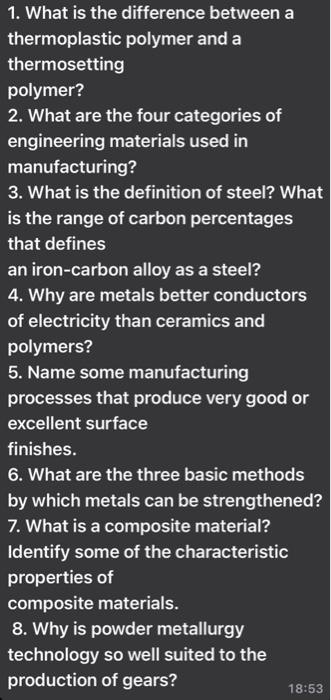 Solved 1. What is the difference between a thermoplastic | Chegg.com