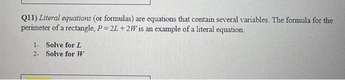 Solve the Literal Equation P = 2L + 2W for L 