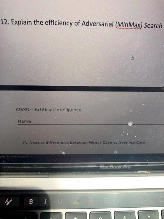 Solved 12. Explain the efficiency of Adversarial (Min Max) | Chegg.com