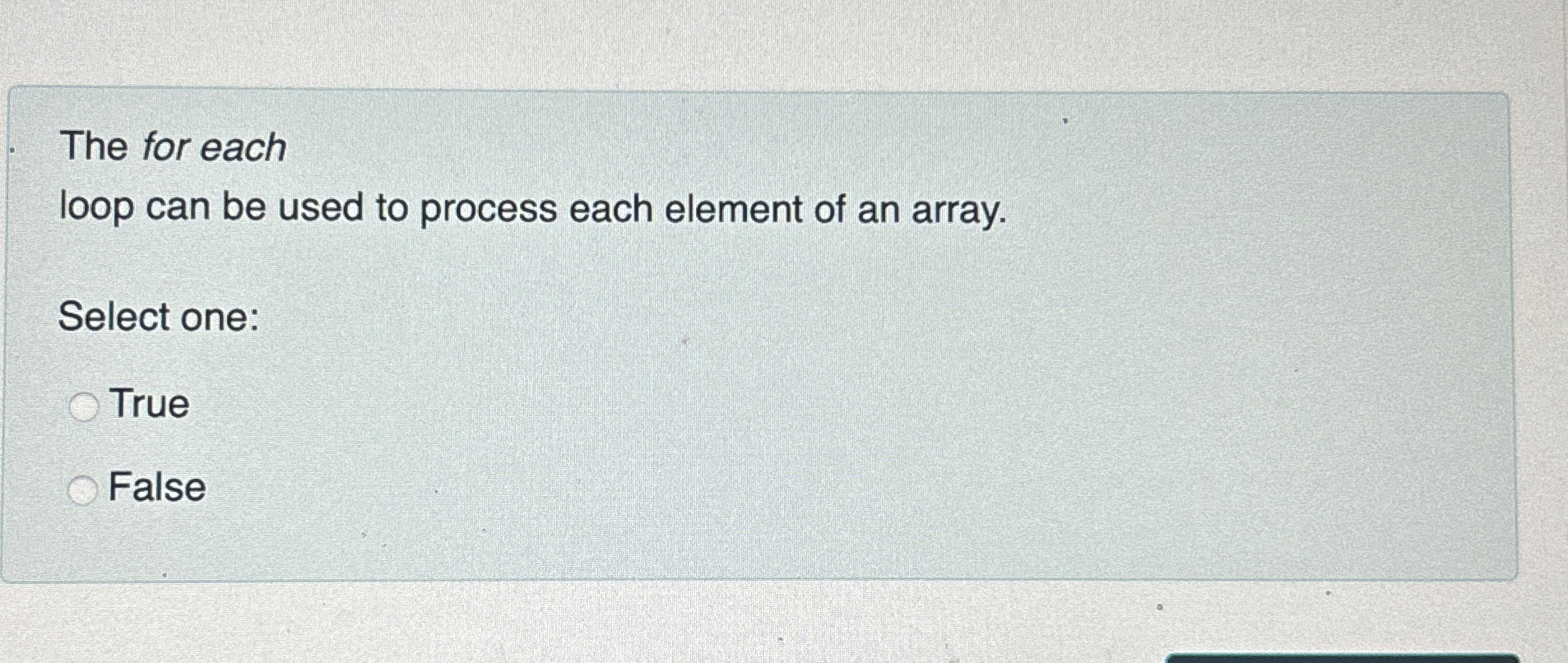 Solved The for eachloop can be used to process each element | Chegg.com