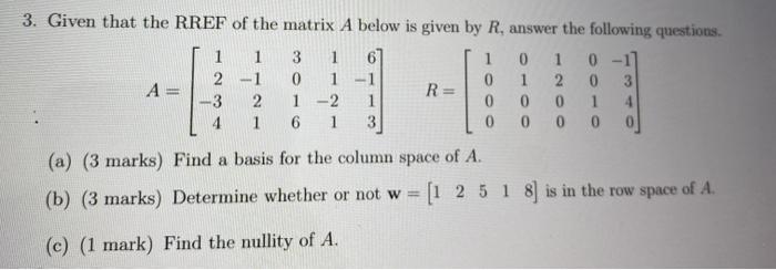 Solved 3. Given that the RREF of the matrix A below is given | Chegg.com