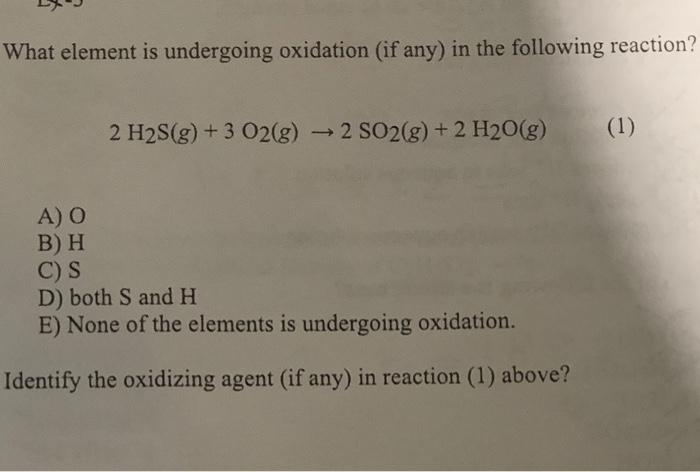 Solved What element is undergoing oxidation (if any) in the | Chegg.com