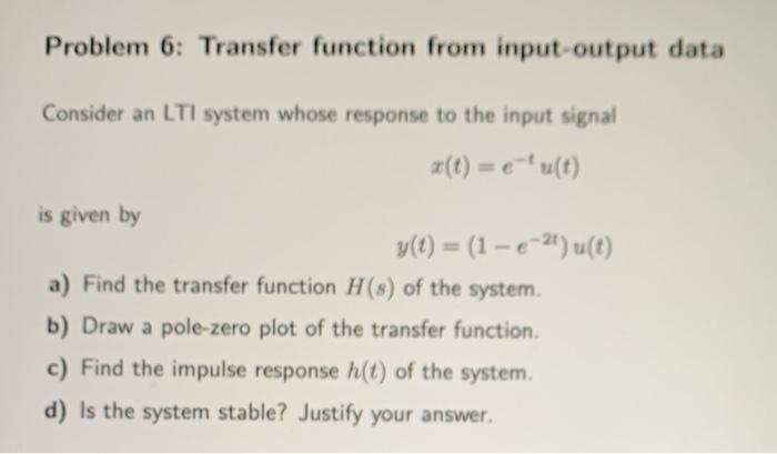 Solved Problem 6: Transfer function from input-output data | Chegg.com