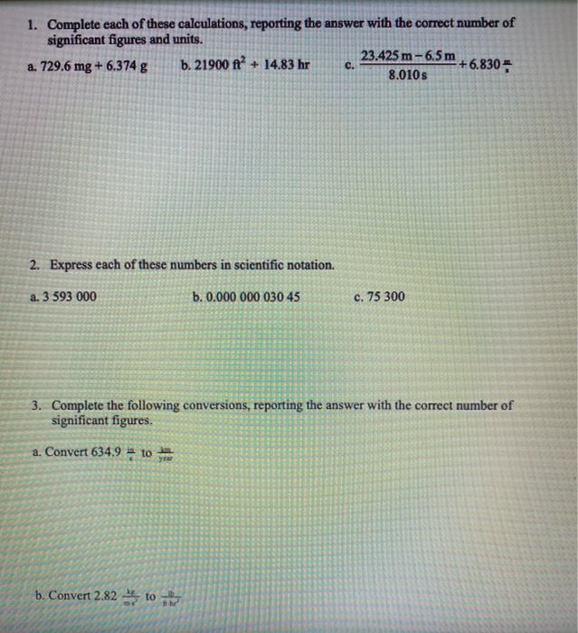 Solved 1. Complete each of these calculations, reporting the | Chegg.com