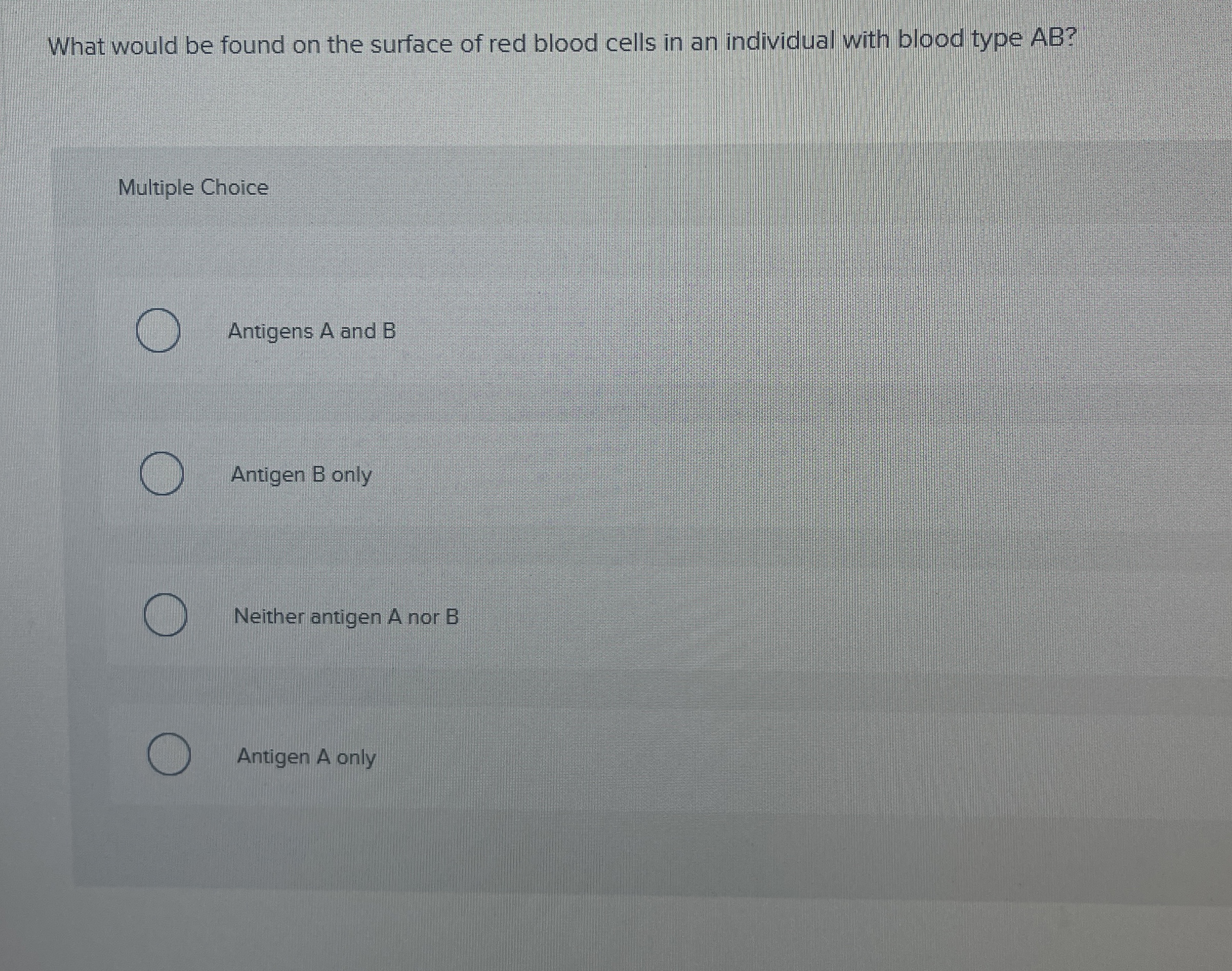 Solved What would be found on the surface of red blood cells