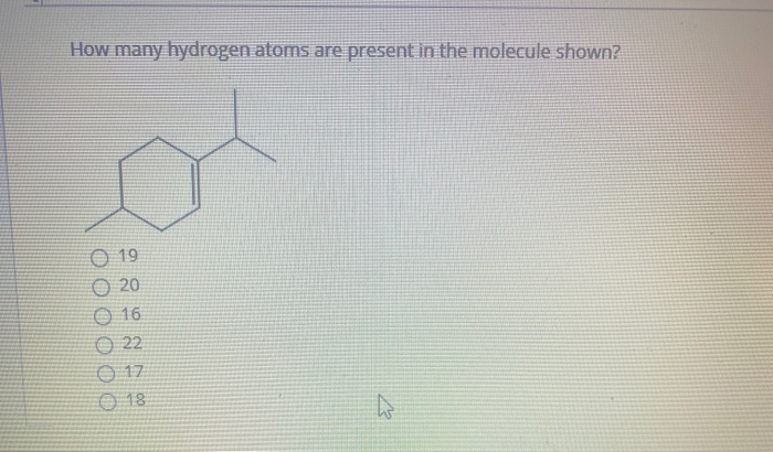 Solved How many hydrogen atoms are present in the molecule | Chegg.com